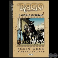 DAGO - EL CUCHILLO DEL JENZARO - Volumen N 5 - Guion: ROBIN WOOD - Diciembre 2013 